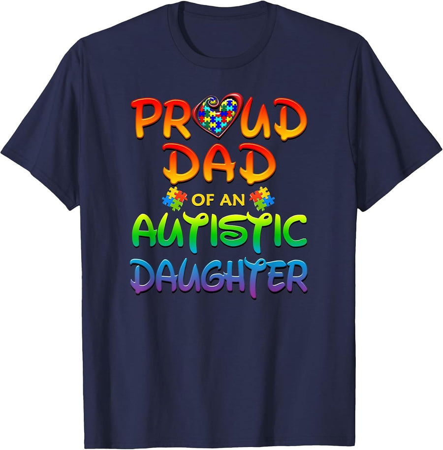 Autism Awareness Proud Dad of Autistic Daughter Shirt T-Shirt - Navy Blue