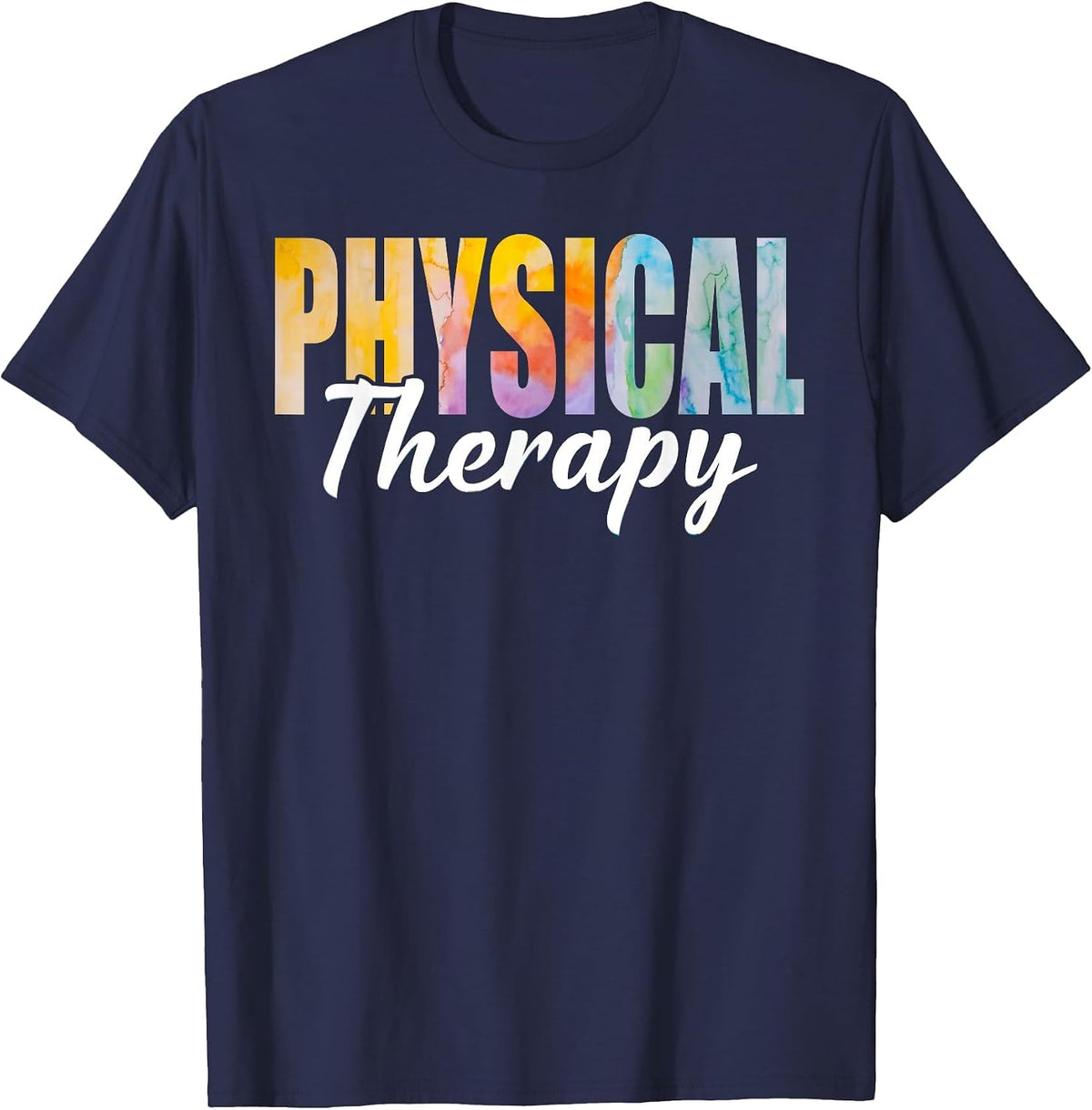 Physical Therapist Tie Dye, Physical Therapy PT Womens Mens T-Shirt - Navy Blue