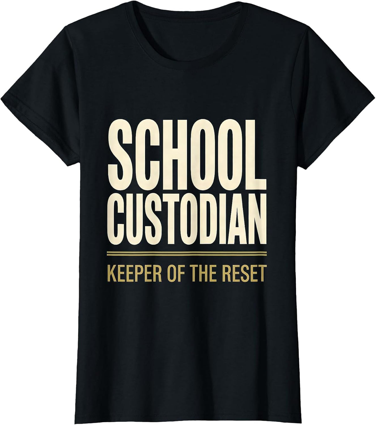 School Custodian, Keeper of the Reset Funny Janitor T-Shirt - Black