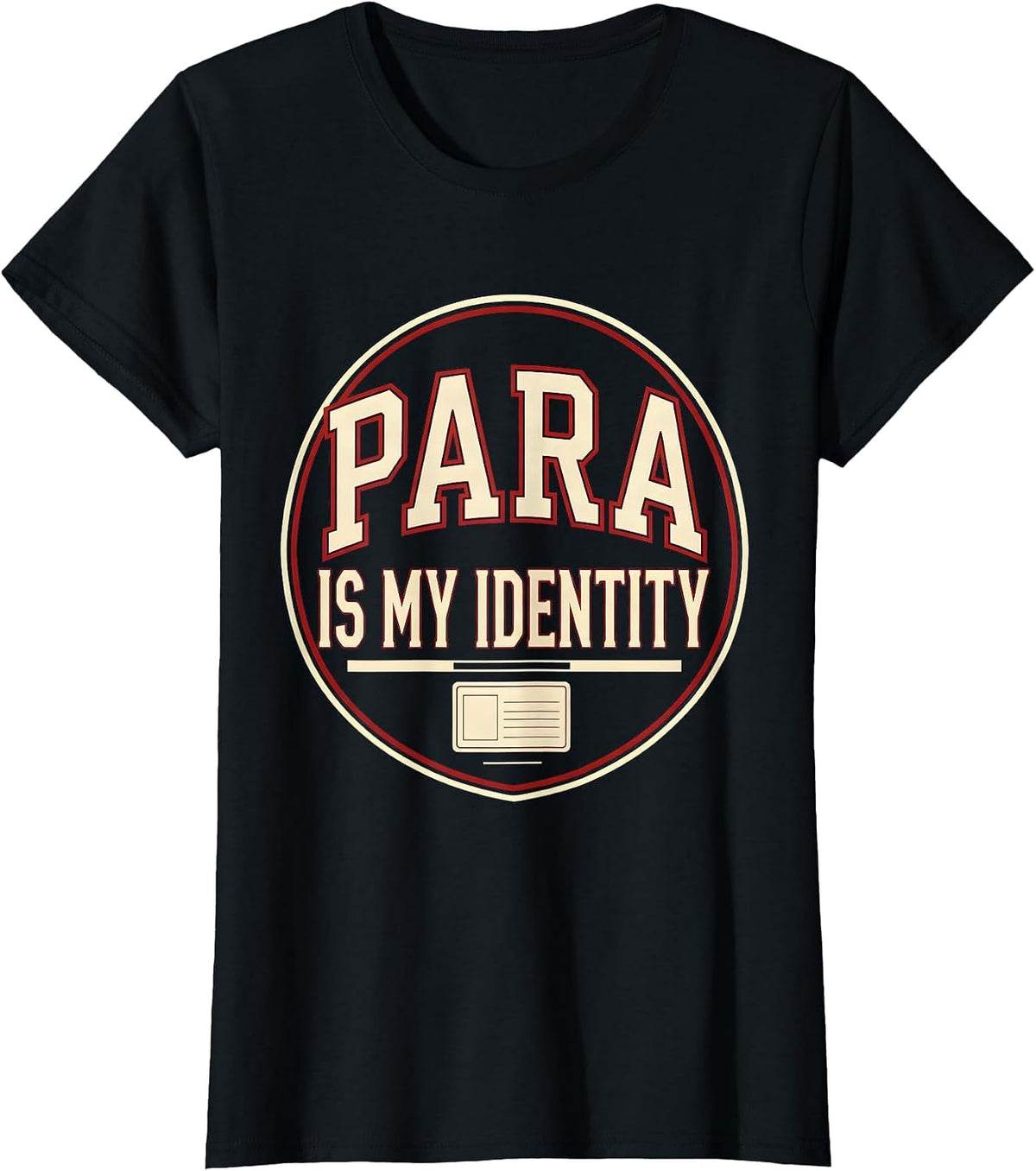 Women's Para Is My Identity Funny Paraprofessional Paraeducator T-Shirt - Black