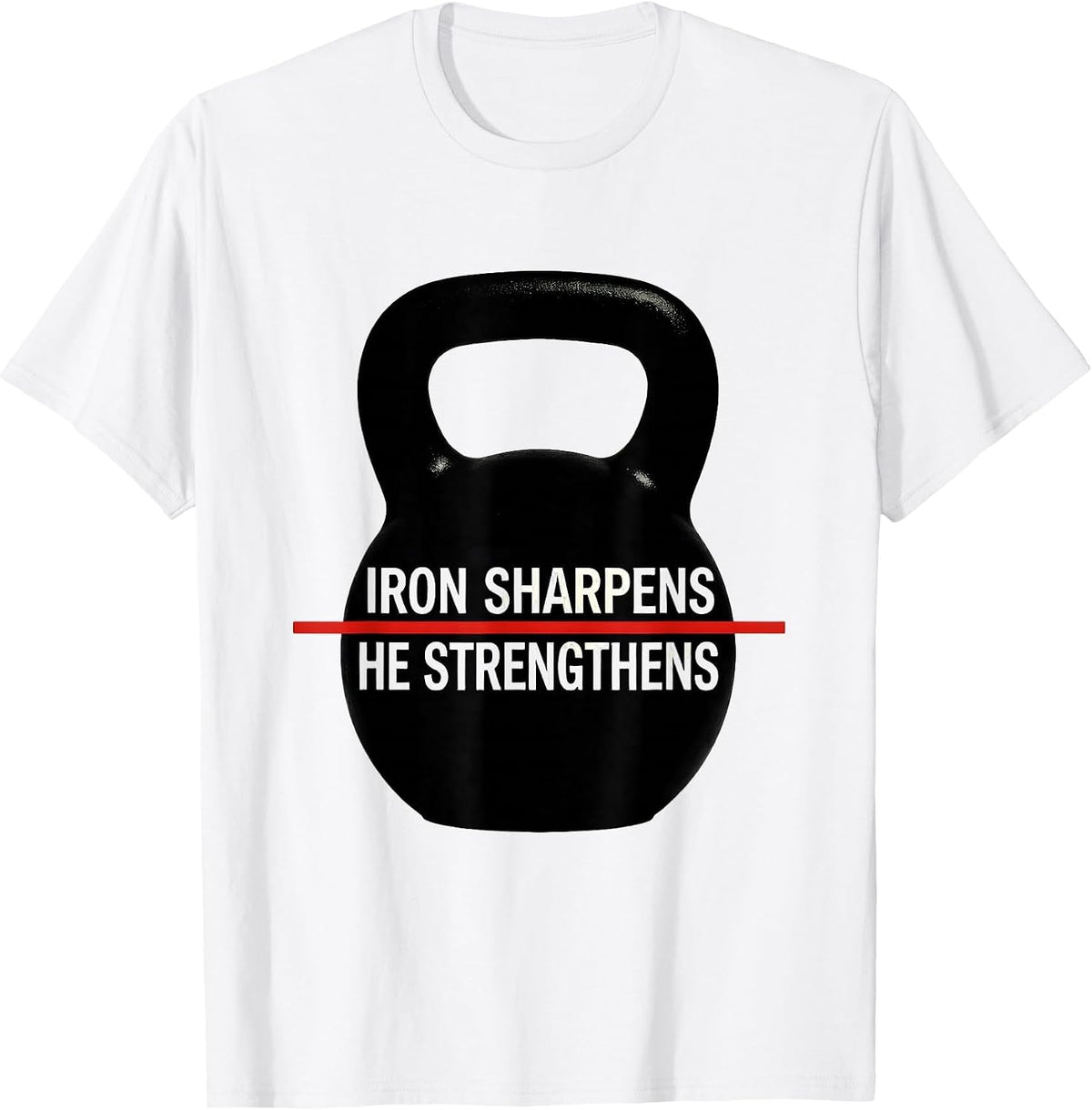 Men's Iron Sharpens He Strengthens Christian Gym Workout T-Shirt - White