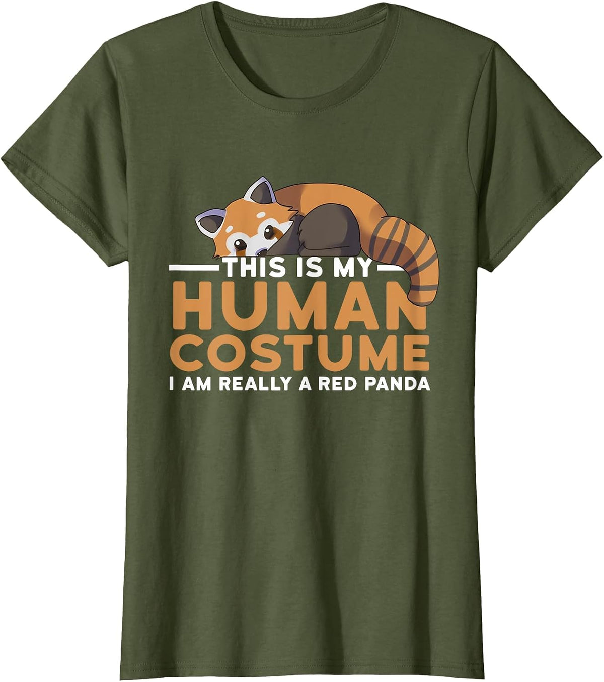 This is My Human Costume I'm Really A Red Panda Halloween T-Shirt - Olive Green
