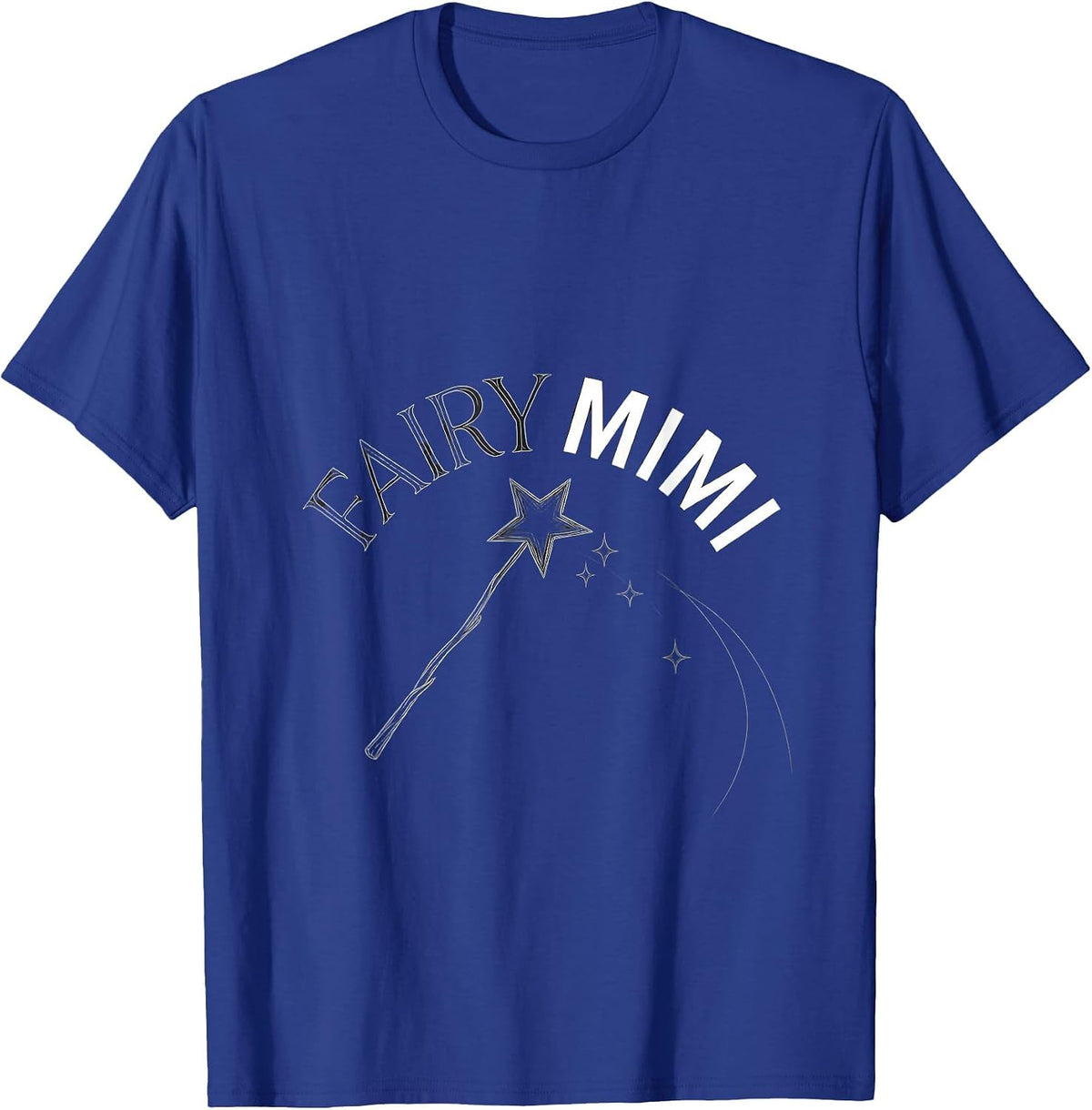 Fairy Mimi Whimsical Grandmother Fairy Godmother Gift T-Shirt - Royal Blue