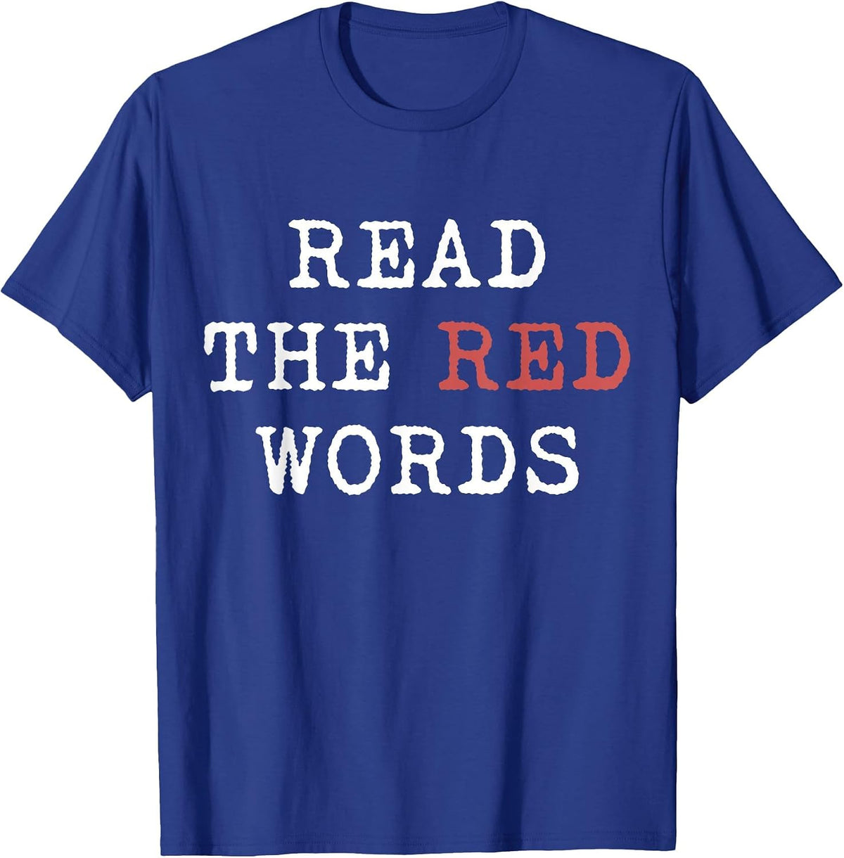 Read THE RED Words T-Shirt - Royal Blue