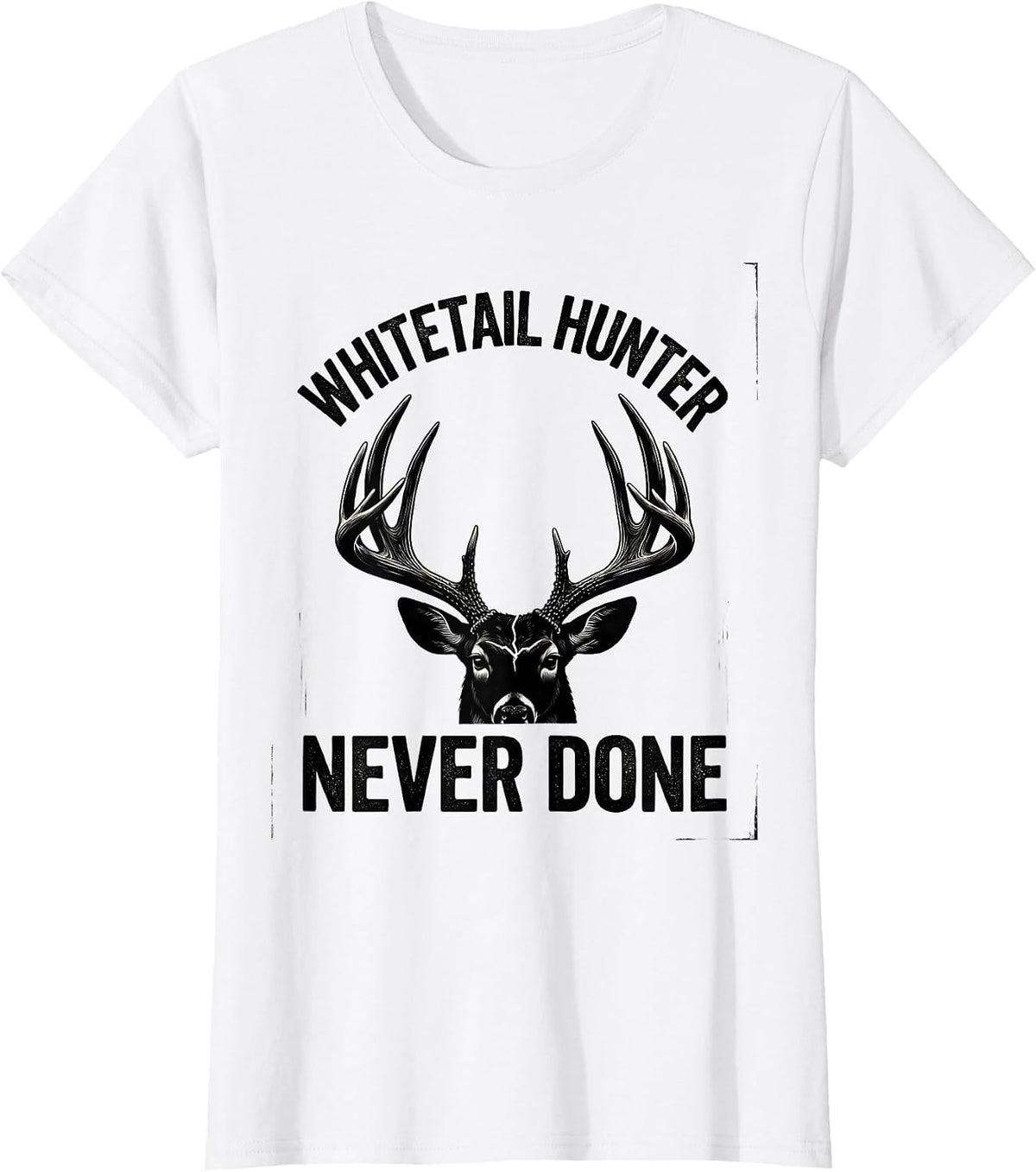 Whitetail Hunter Never Done Scratchboard Antler Dad Hunting T-Shirt - White