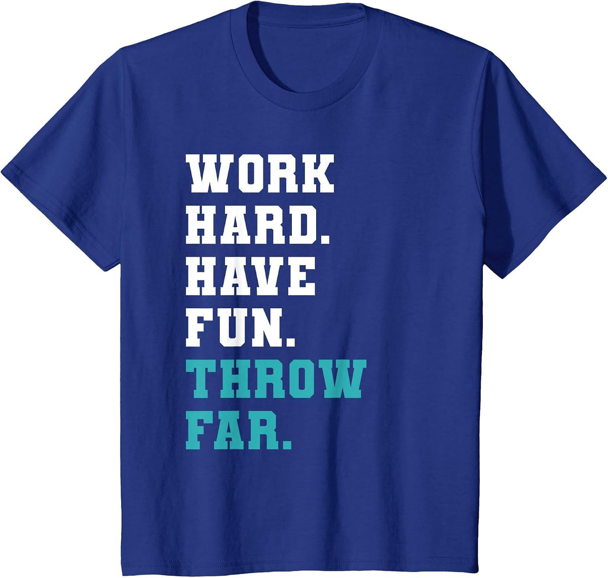 Track Coaches Discus Javelin Shot Put Hammer Throw Far T-Shirt - Royal Blue