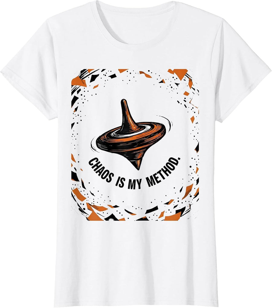 Women's Chaos Is My Method Sarcastic Humor Chaos Coordinator T-Shirt - White