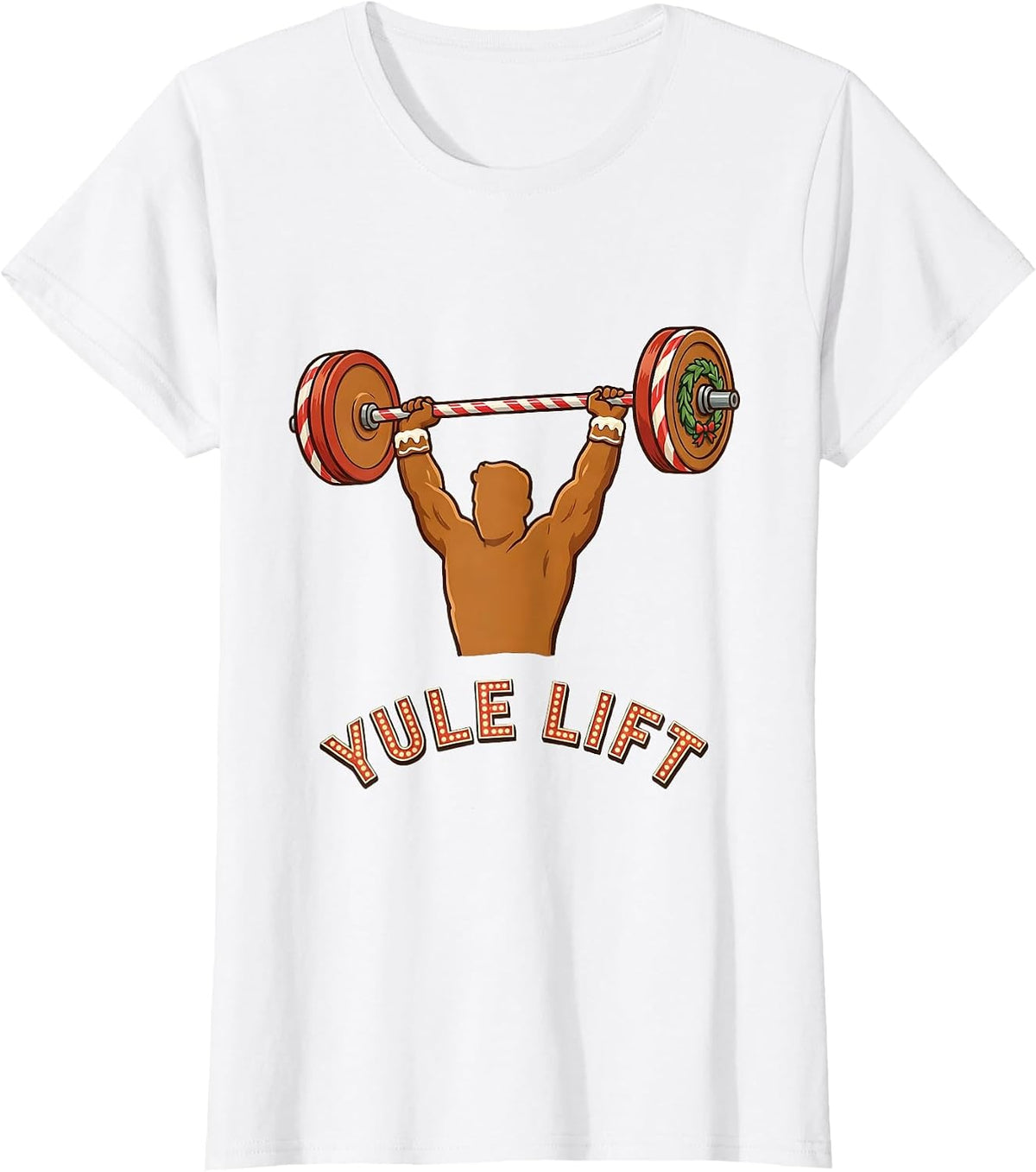 Yule Lift Funny Gingerbread Man Gym Weightlifting Christmas T-Shirt - White