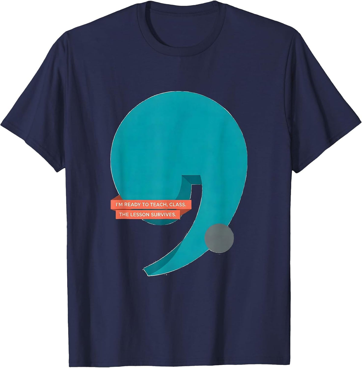 I'm Ready To Teach Class The Lesson Survives Teacher T-Shirt - Navy Blue