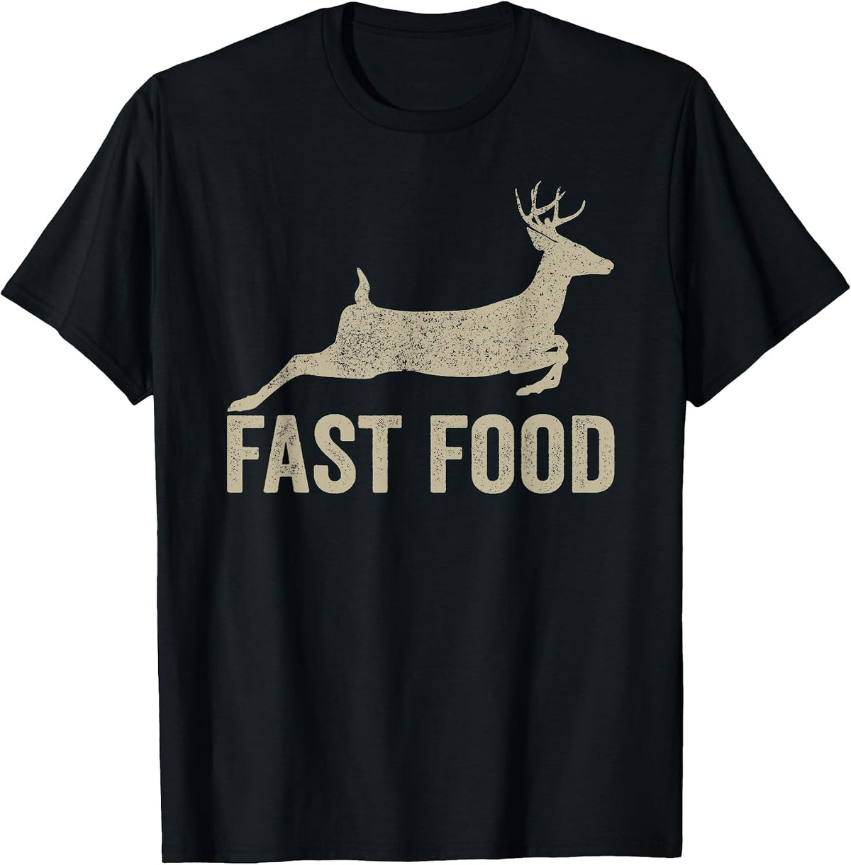 Fast Food Deer Hunter - Funny Hunting tee T-Shirt - Black