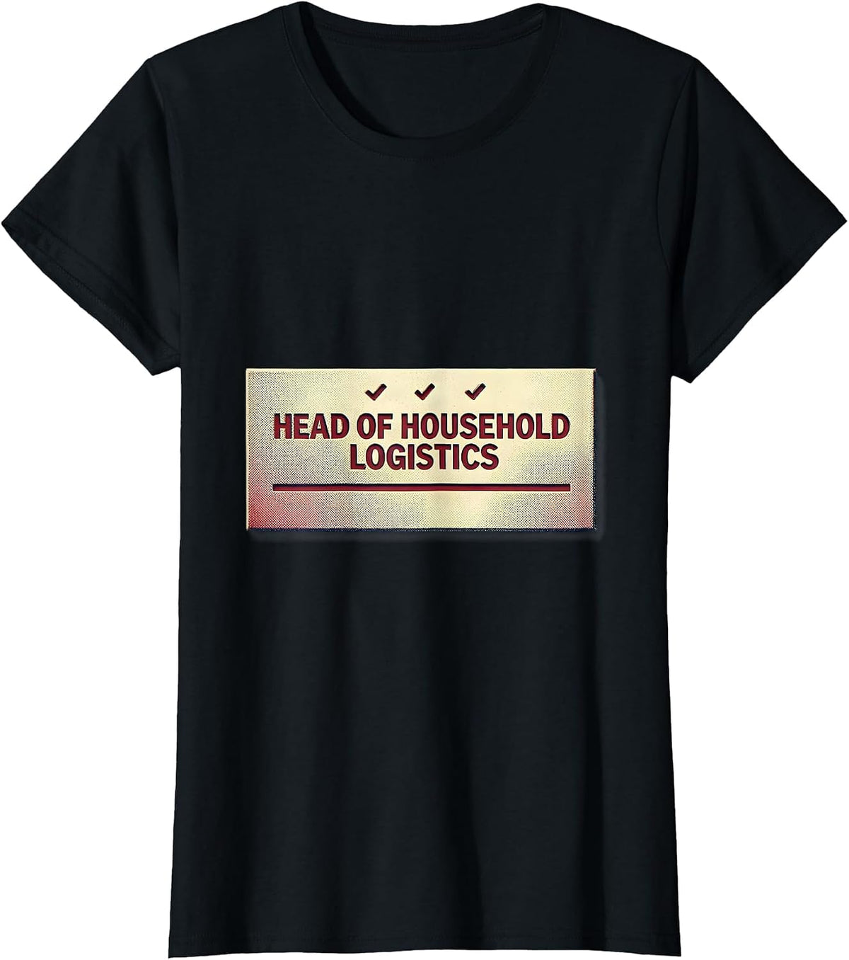 Women's Head Of Household Logistics Funny Chaos Coordinator T-Shirt - Black