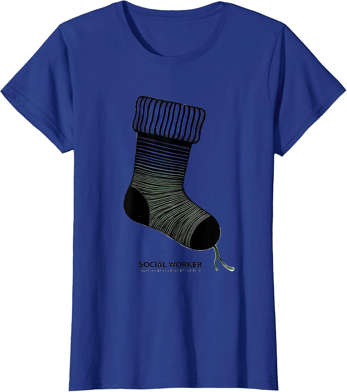 Women's Social Worker, Hanging By A Thread By The 25th Funny T-Shirt - Royal Blue