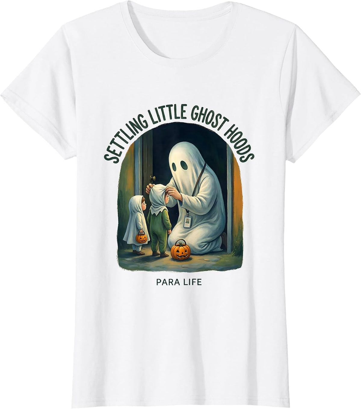 Women's Settling Little Ghost Hoods Para Life Paraeducator Halloween T-Shirt - White