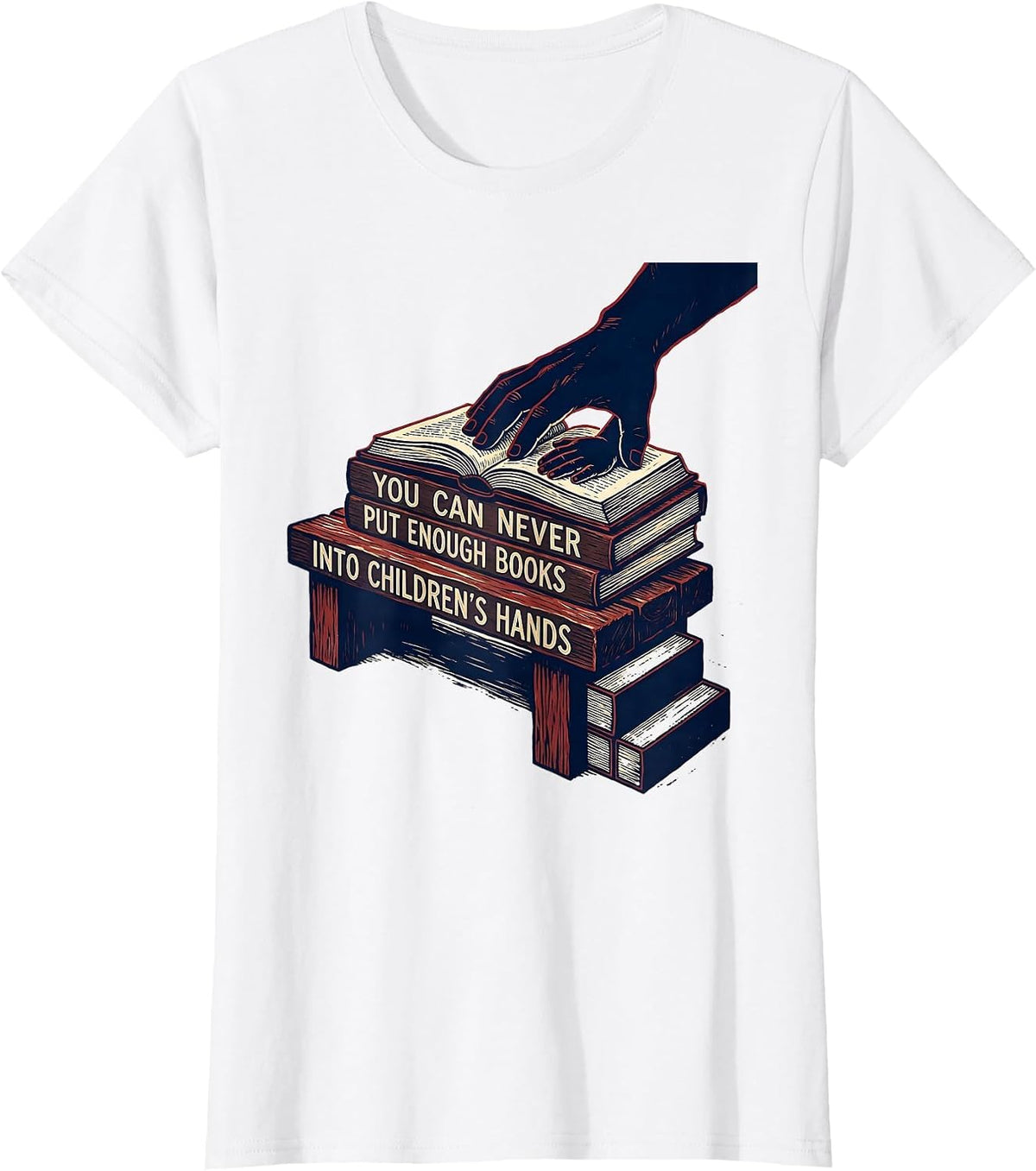 You Can Never Put Enough Books Into Children's Hands Teacher T-Shirt - White