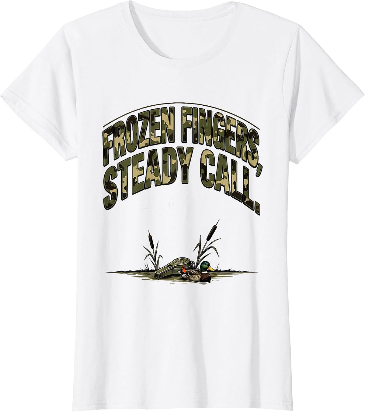 Women's Frozen Fingers Steady Call Funny Duck Hunter Hunting Dad T-Shirt - White