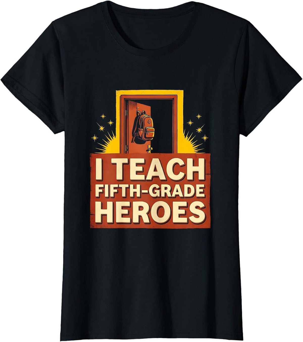 I Teach Fifth-Grade Heroes Funny Teacher Classroom Back T-Shirt - Black