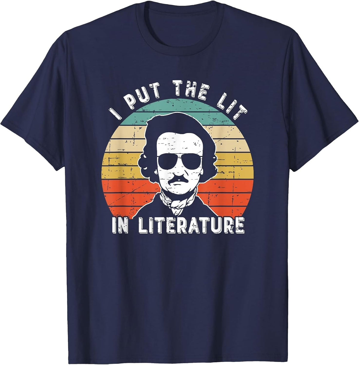 I Put The Lit in Literature Funny Edgar Allan Poe T-Shirt - Navy Blue