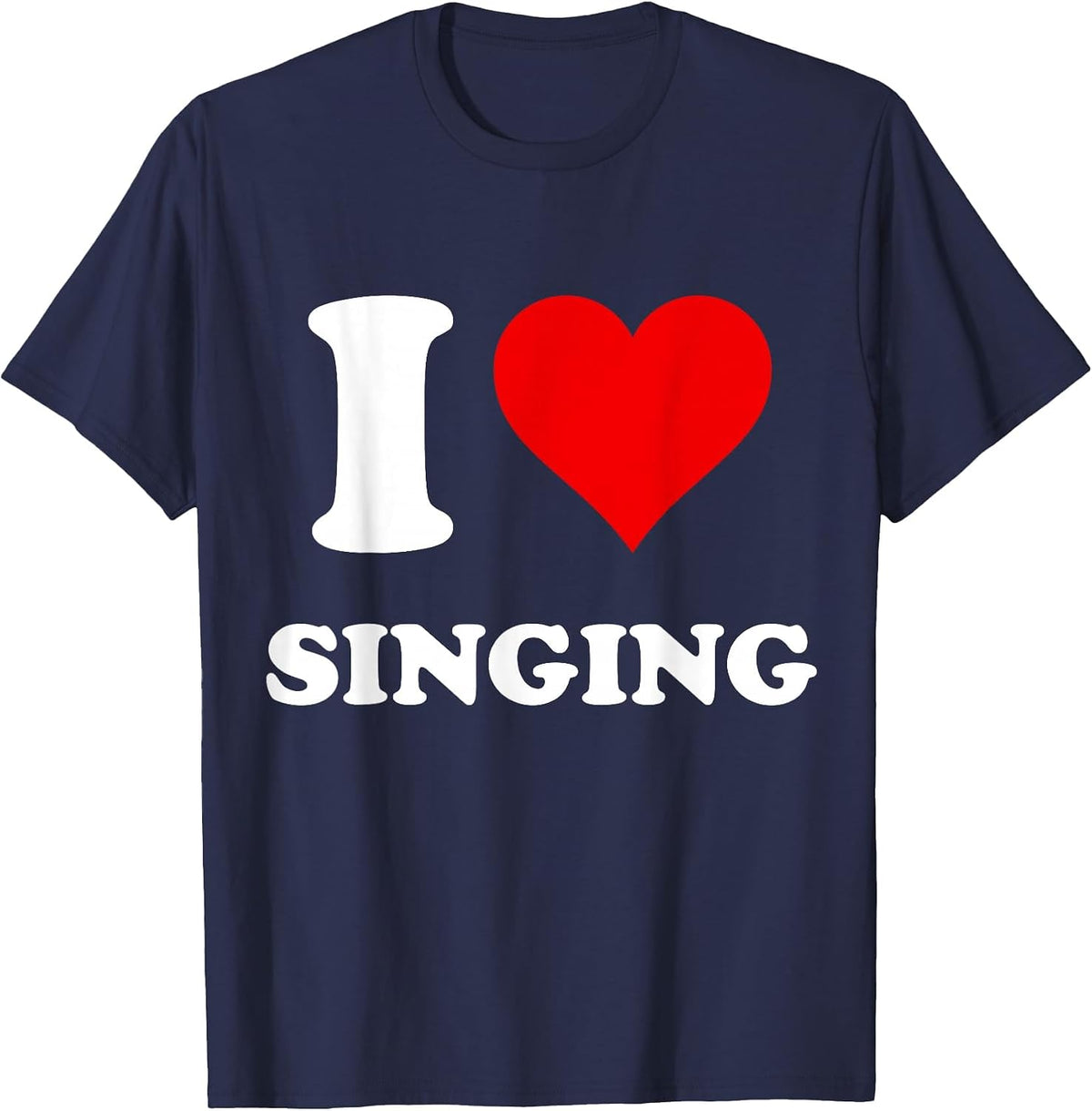 I Heart Singing I Love Singing T-Shirt - Navy Blue