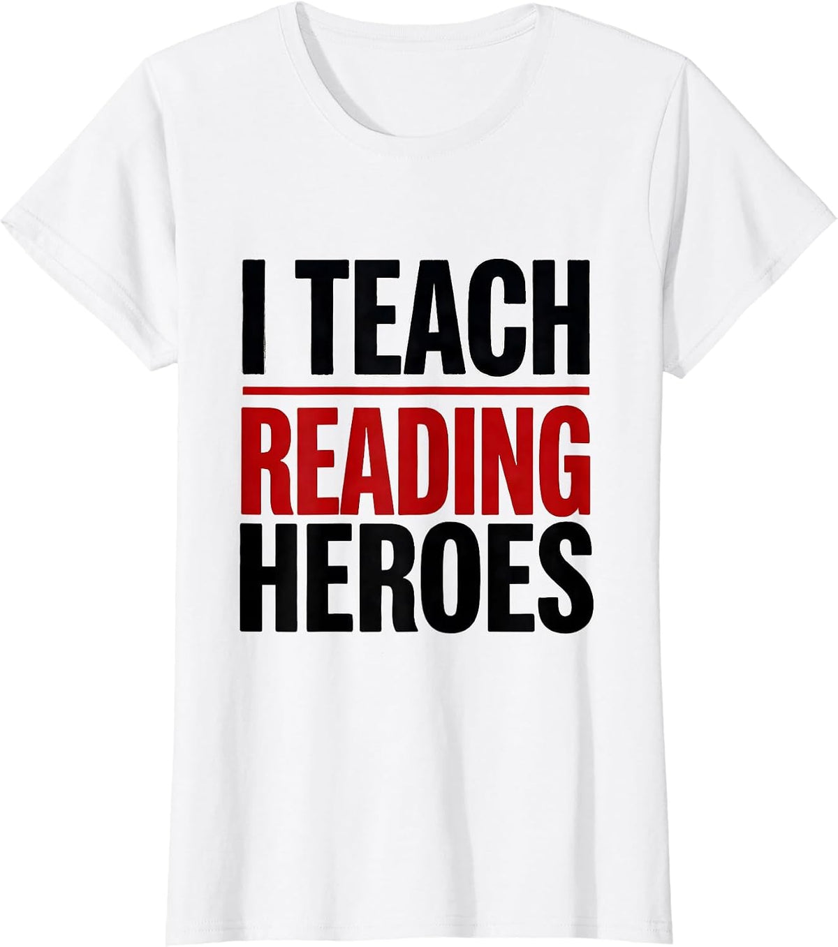 I Teach Reading Heroes Funny Teacher Back To School Gift T-Shirt - White