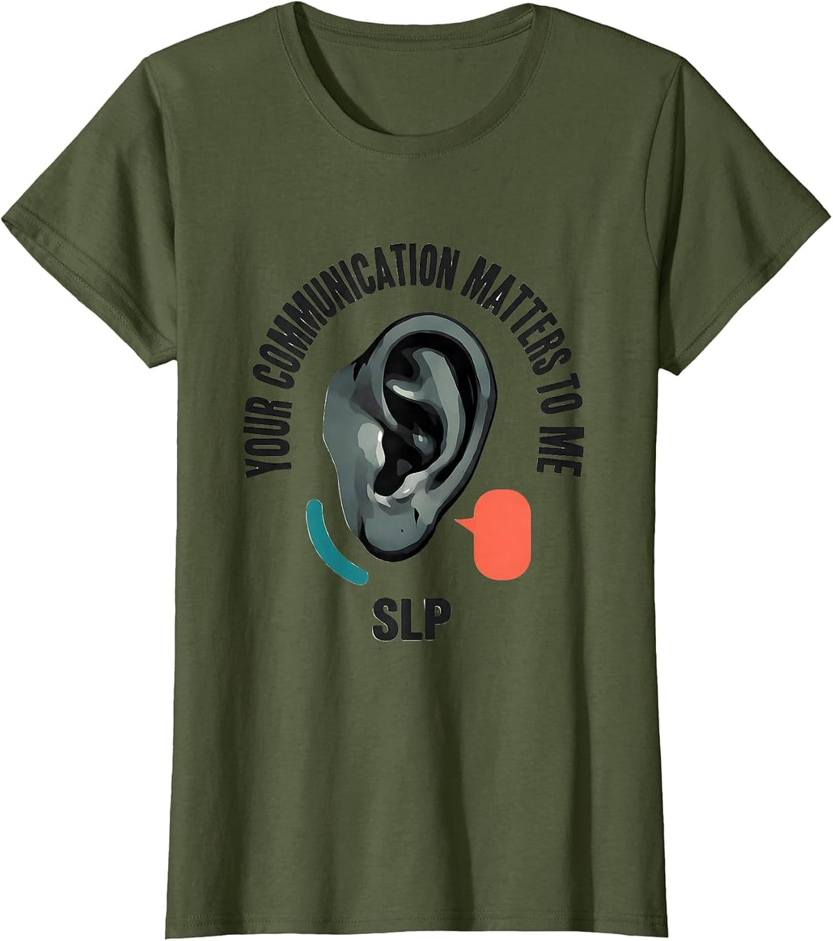 Women's Your Communication Matters To Me SLP Midcentury Modern T-Shirt - Olive Green