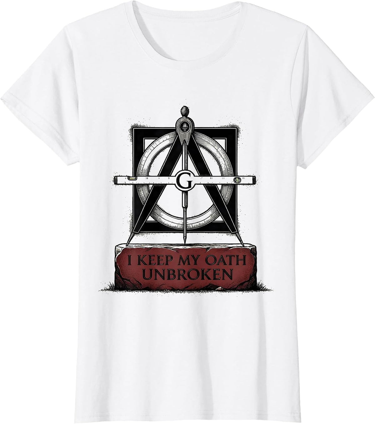 I Keep My Oath Unbroken Masonic Square And Compass Freemason T-Shirt - White