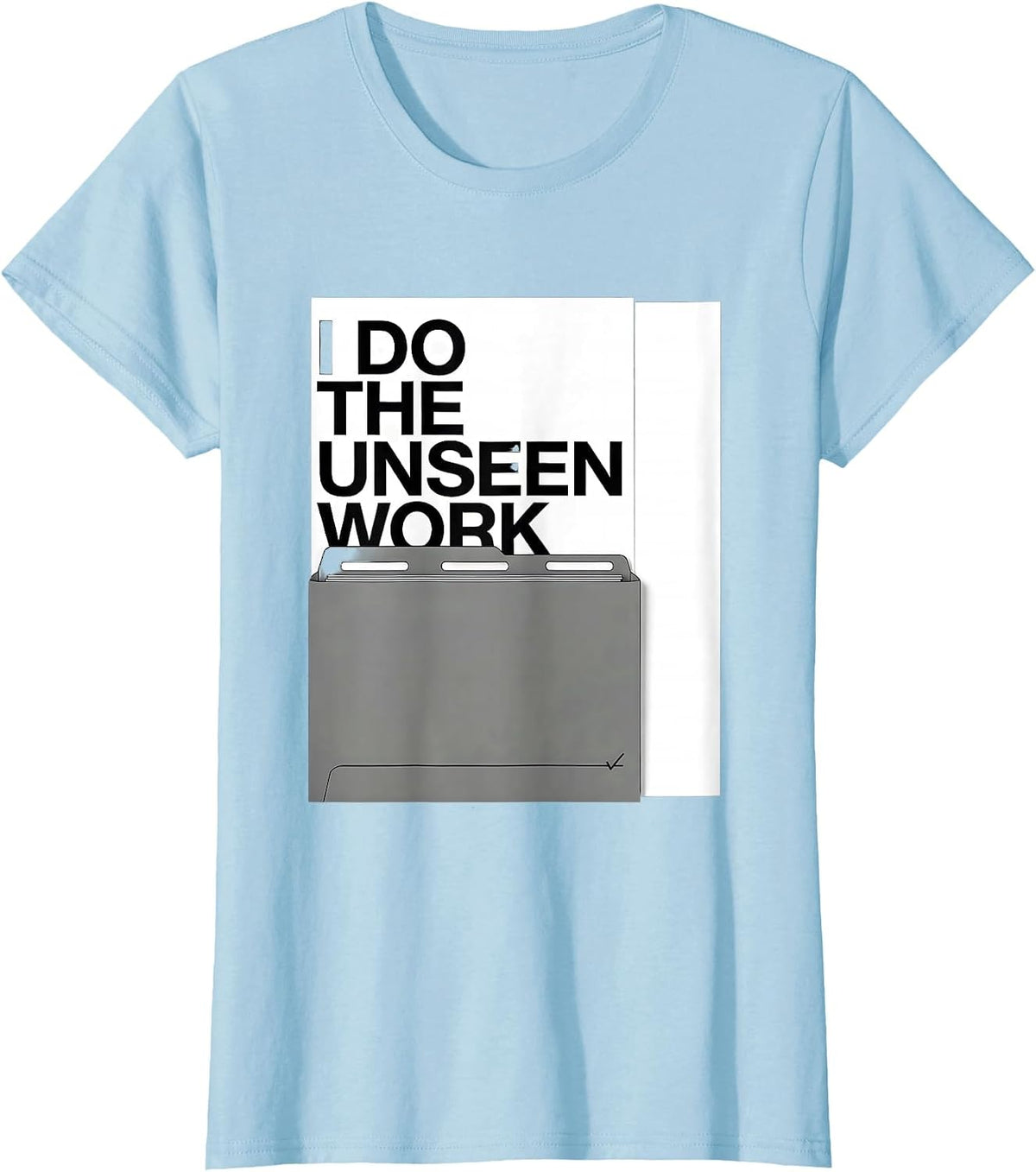 Women's I Do The Unseen Work Social Worker Appreciation groovy T-Shirt - Baby Blue