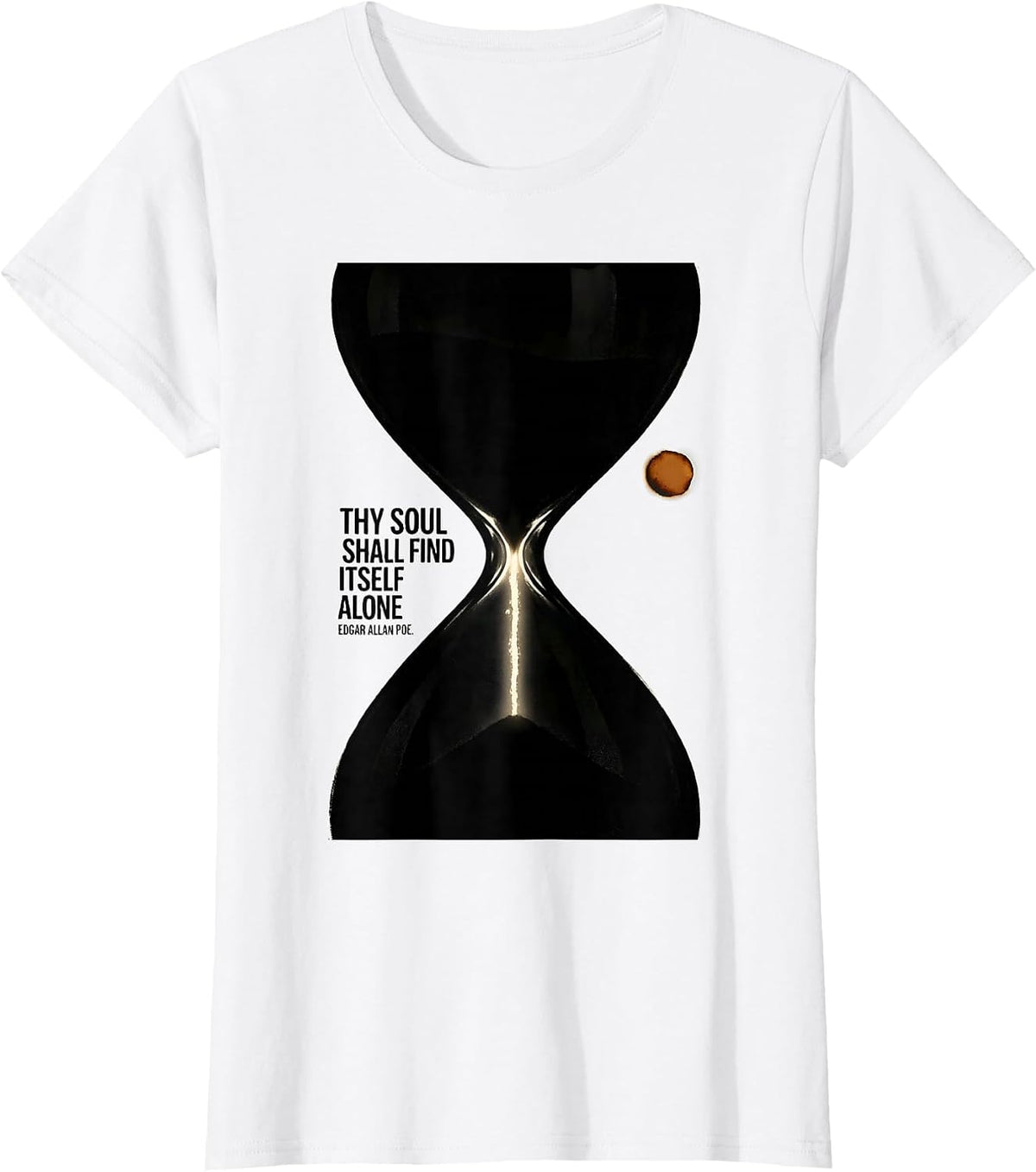 Thy Soul Shall Find Itself Alone Edgar Allan Poe Literary T-Shirt - White