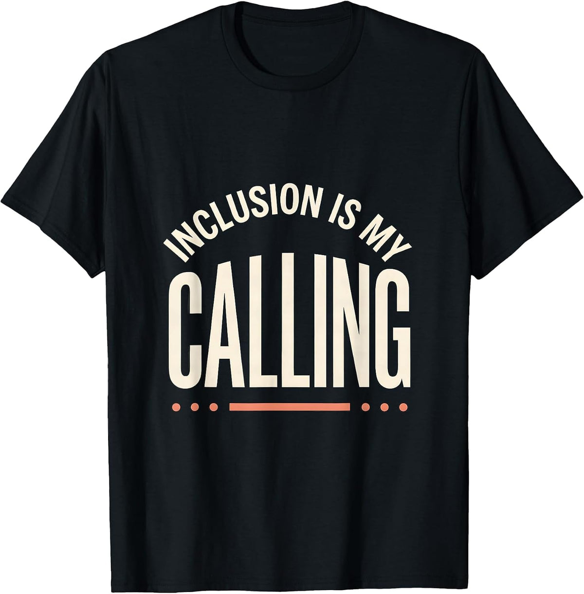 Men's Inclusion Is My Calling Inspirational Special Education T-Shirt - Black