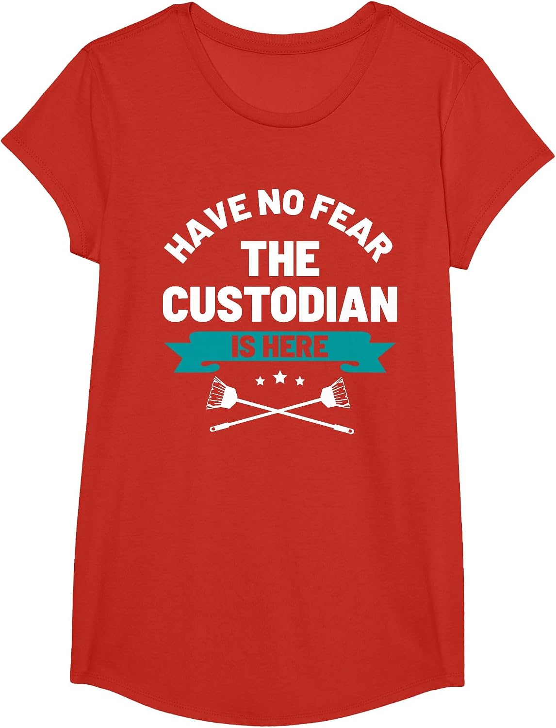 Funny Janitor Have No Fear The School Custodian is Here T-Shirt - Girls Red