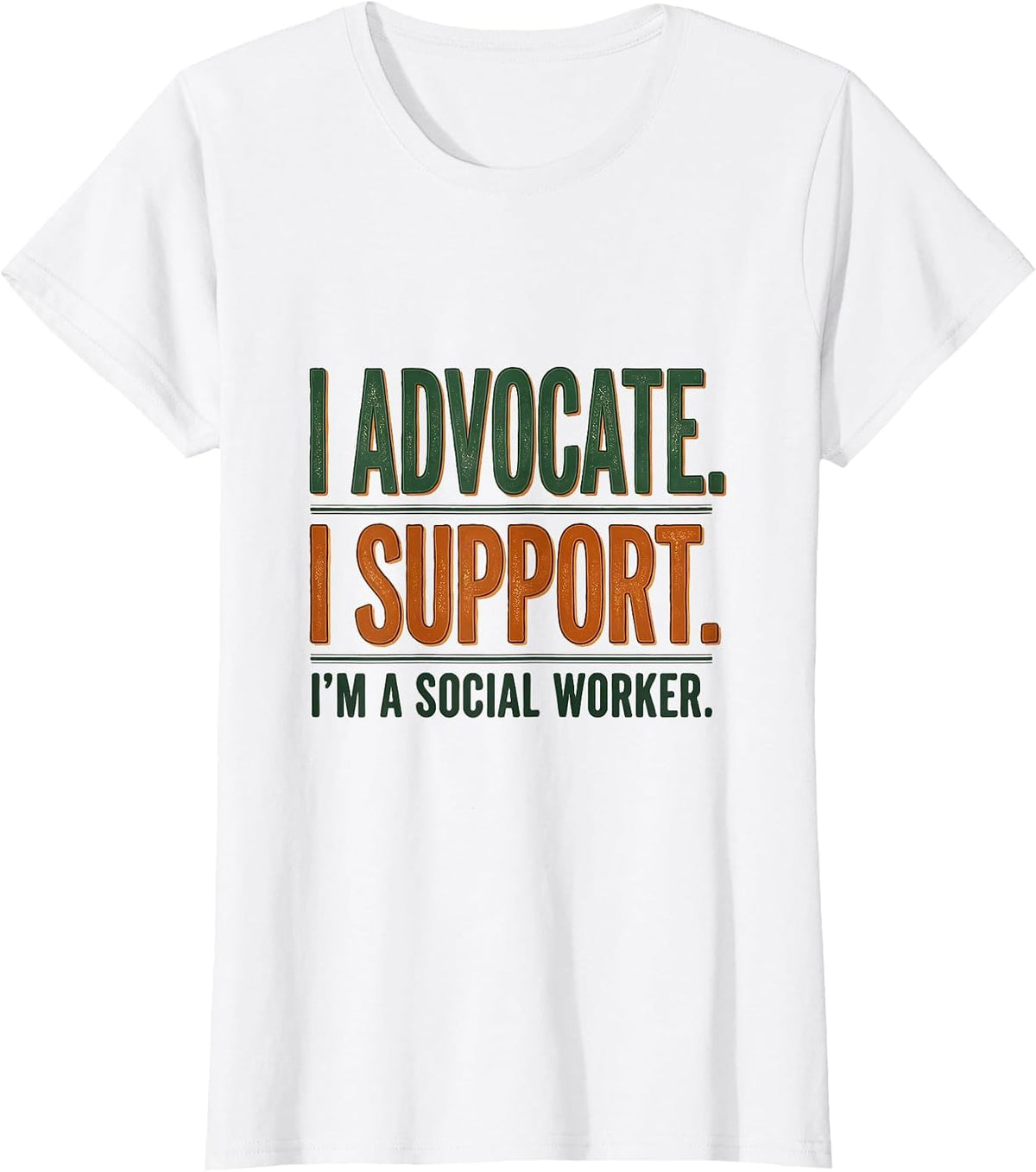 I Advocate. I Support. I'm A Social Worker Vintage T-Shirt - White