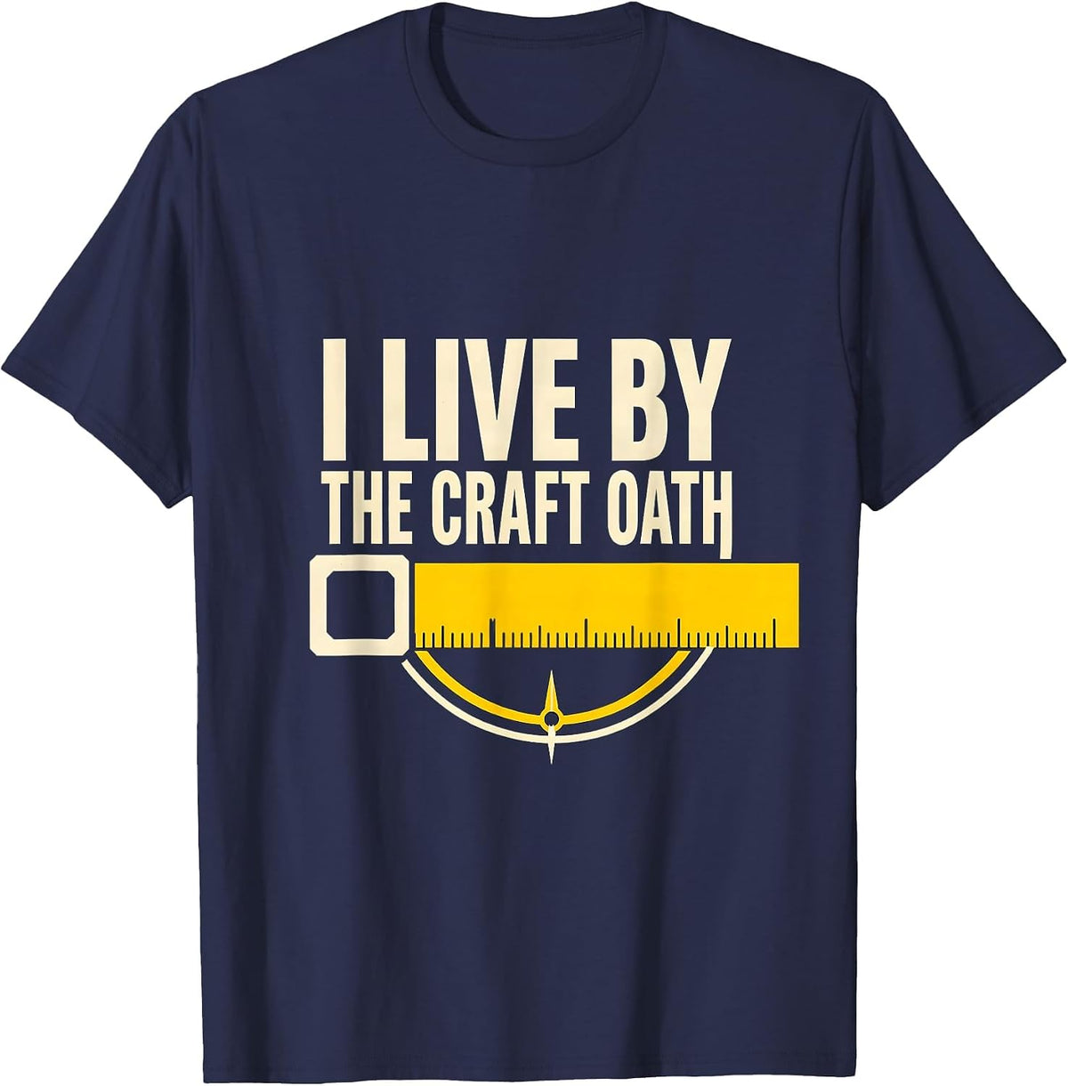 I Live By The Craft Oath Freemason Masonic Brotherhood Pride T-Shirt - Navy Blue