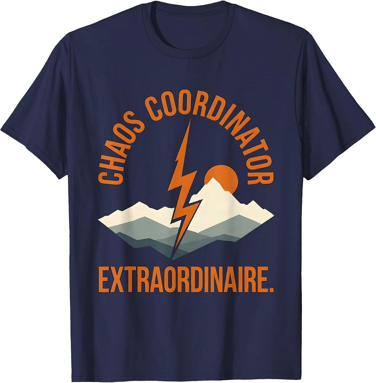 Chaos Coordinator Extraordinaire Graphic Design T-Shirt - Navy Blue