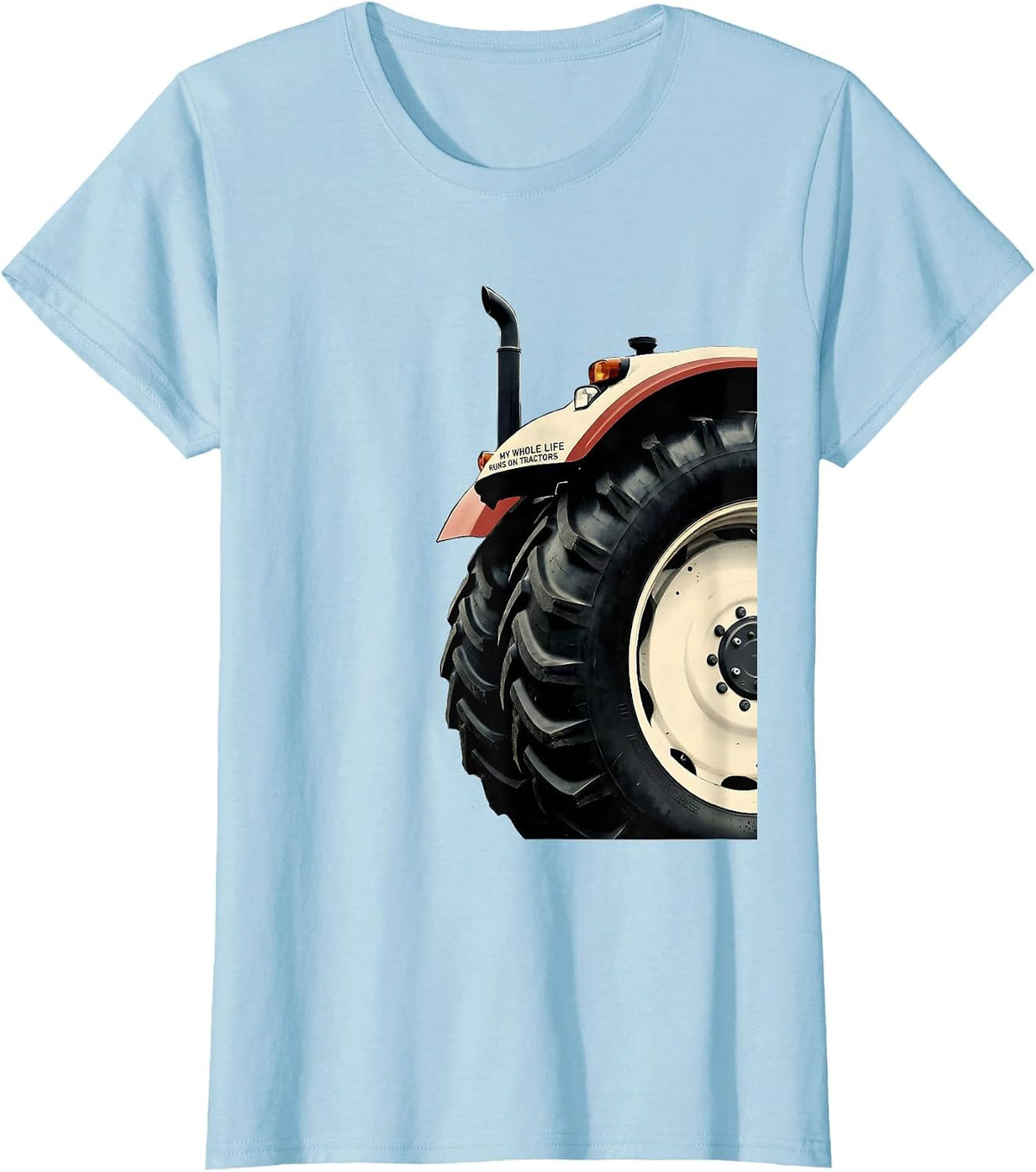 Women's My Whole Life Runs On Tractors Funny Farm Dad Tractor Lover T-Shirt - Baby Blue