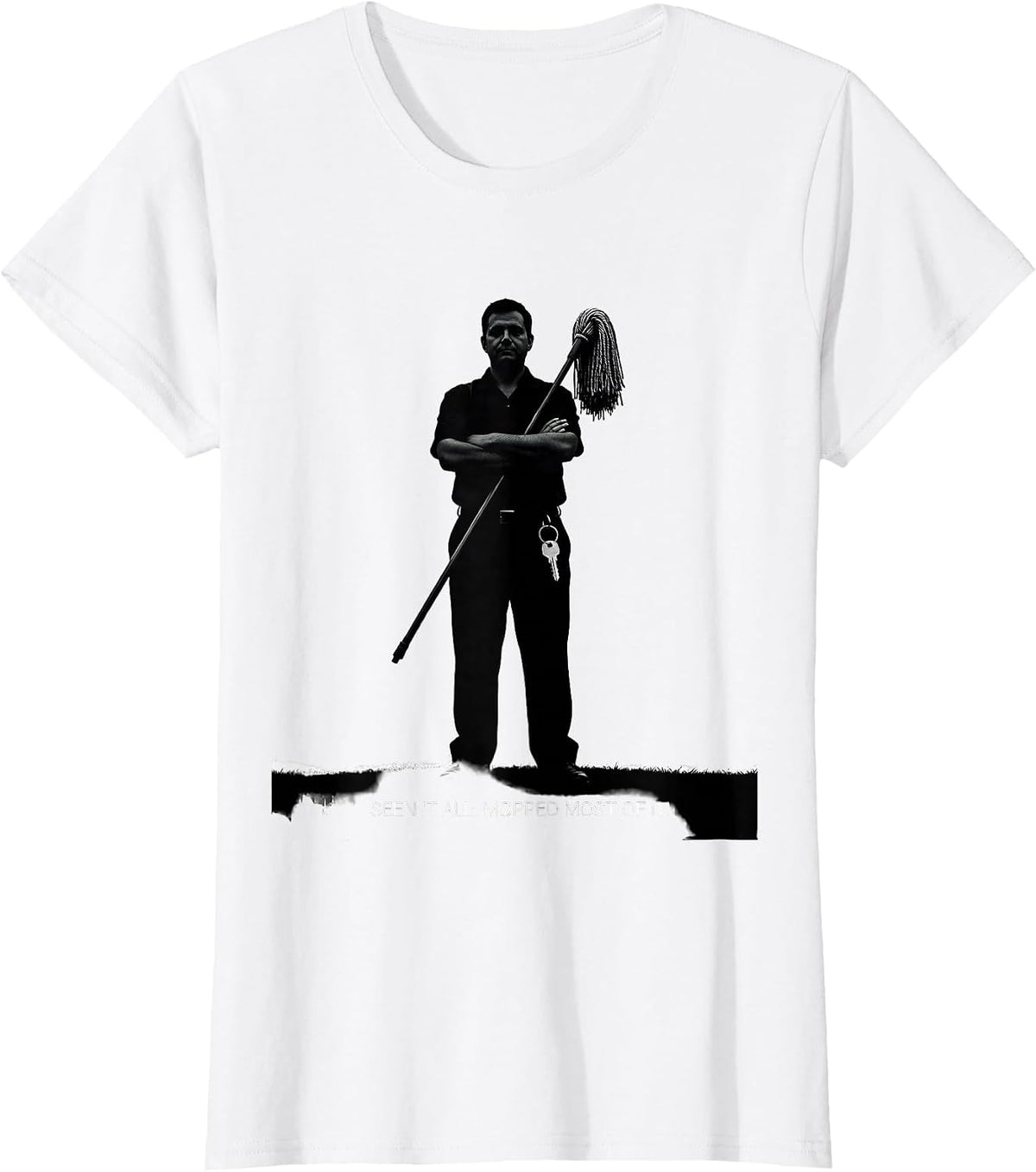 Seen It All Mopped Most Of It Funny Custodian Appreciation T-Shirt - White