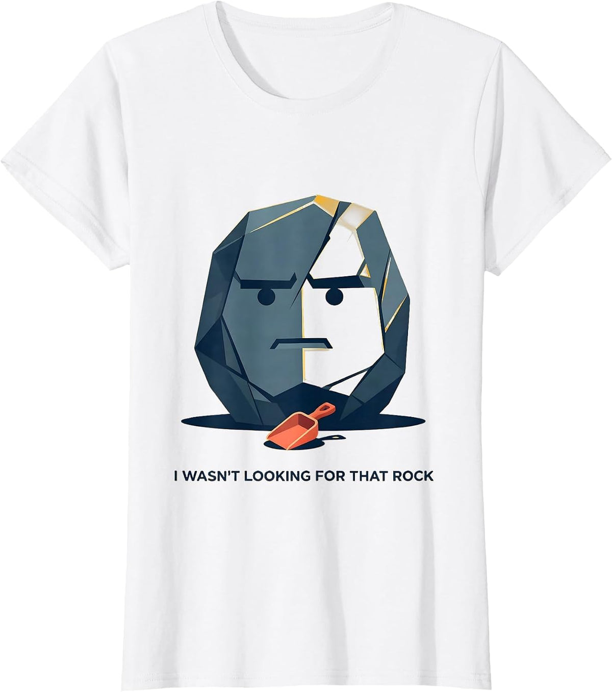 I Wasn't Looking For That Rock Funny Rock Collector T-Shirt - White