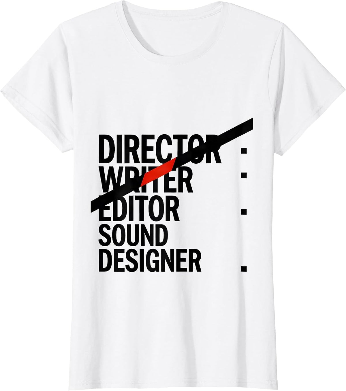 Women's Director Writer Editor Sound Designer Funny Filmmaker Crew T-Shirt - White