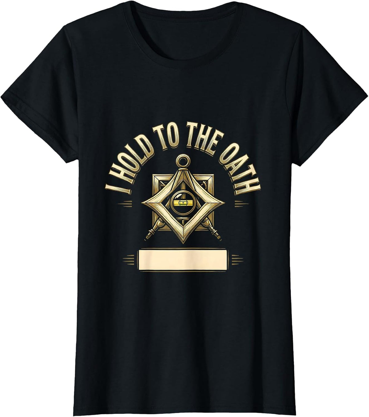 I Hold To The Oath Freemason Masonic Brotherhood Pride T-Shirt - Black