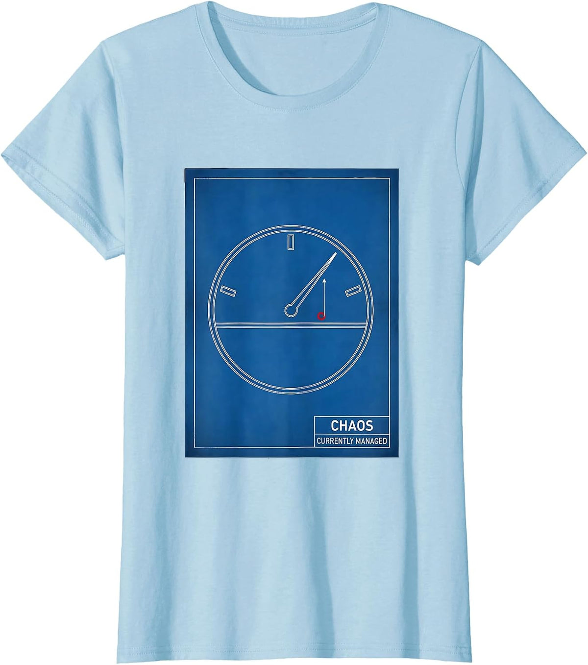 Chaos, Currently Managed Funny Chaos Coordinator Sarcastic T-Shirt - Baby Blue
