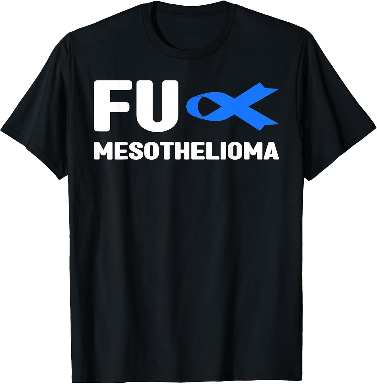 Fu Mesothelioma Shirt - Fu Mesothelioma Awareness T-Shirt - Black