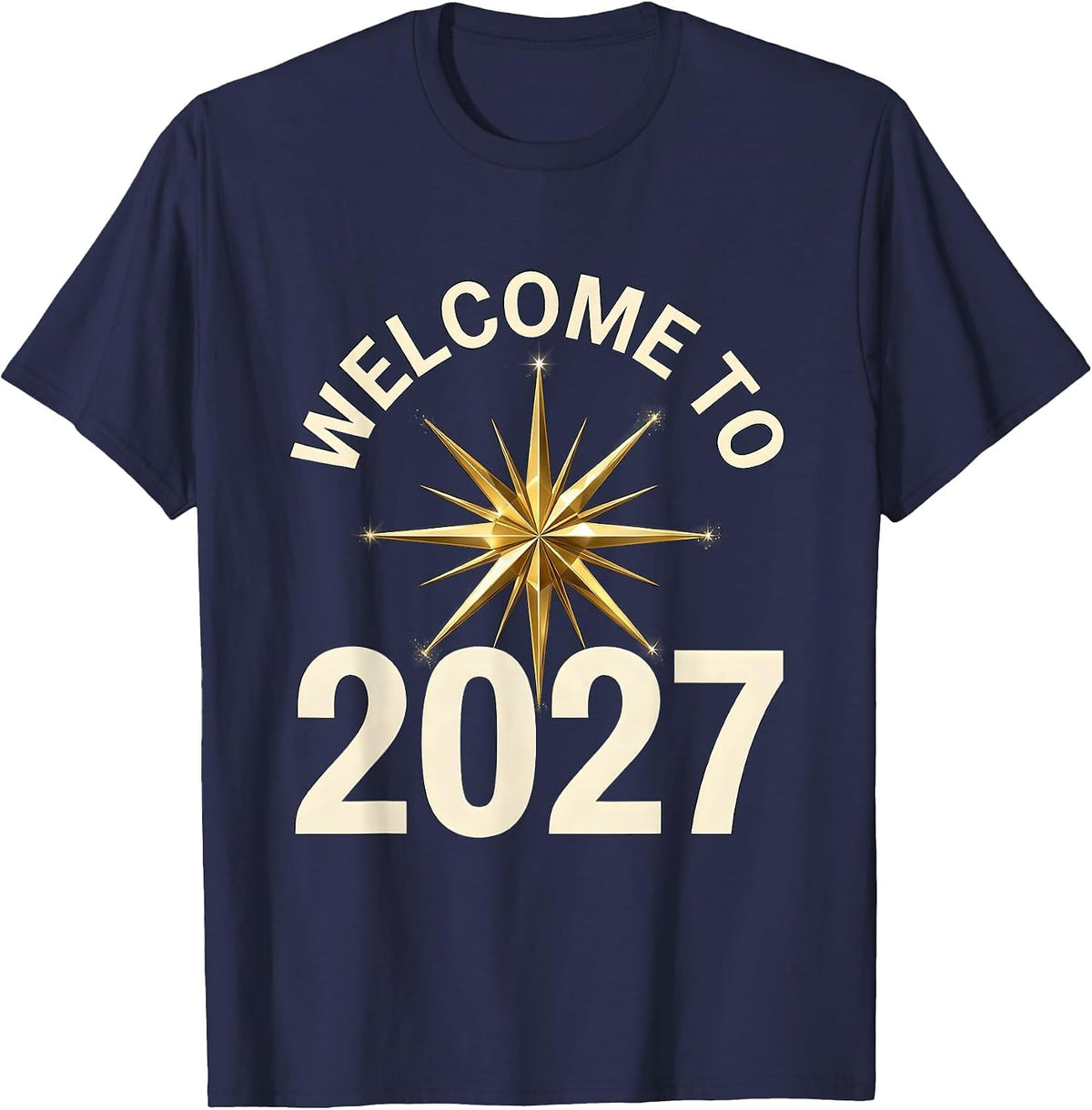 Welcome To 2027 Festive New Year’s Eve Party Celebration T-Shirt - Navy Blue