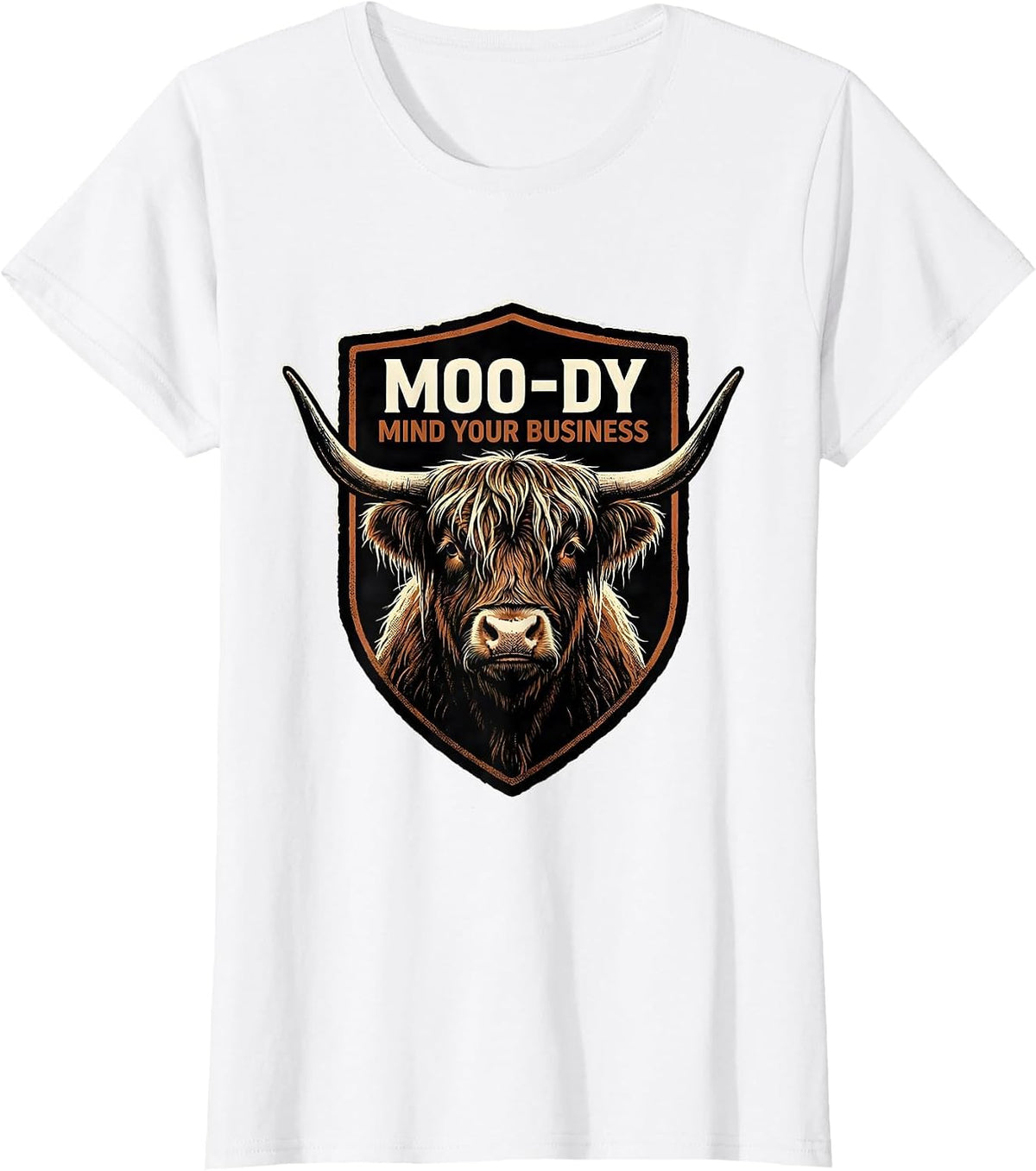 Moo-Dy, Mind Your Business Funny Highland Cow Farm Animal T-Shirt - White