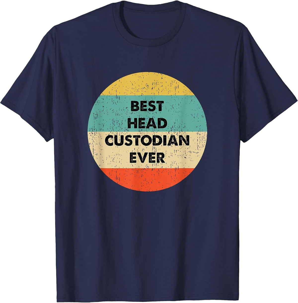 Head Custodian Shirt | Best Head Custodian Ever T-Shirt - Navy Blue