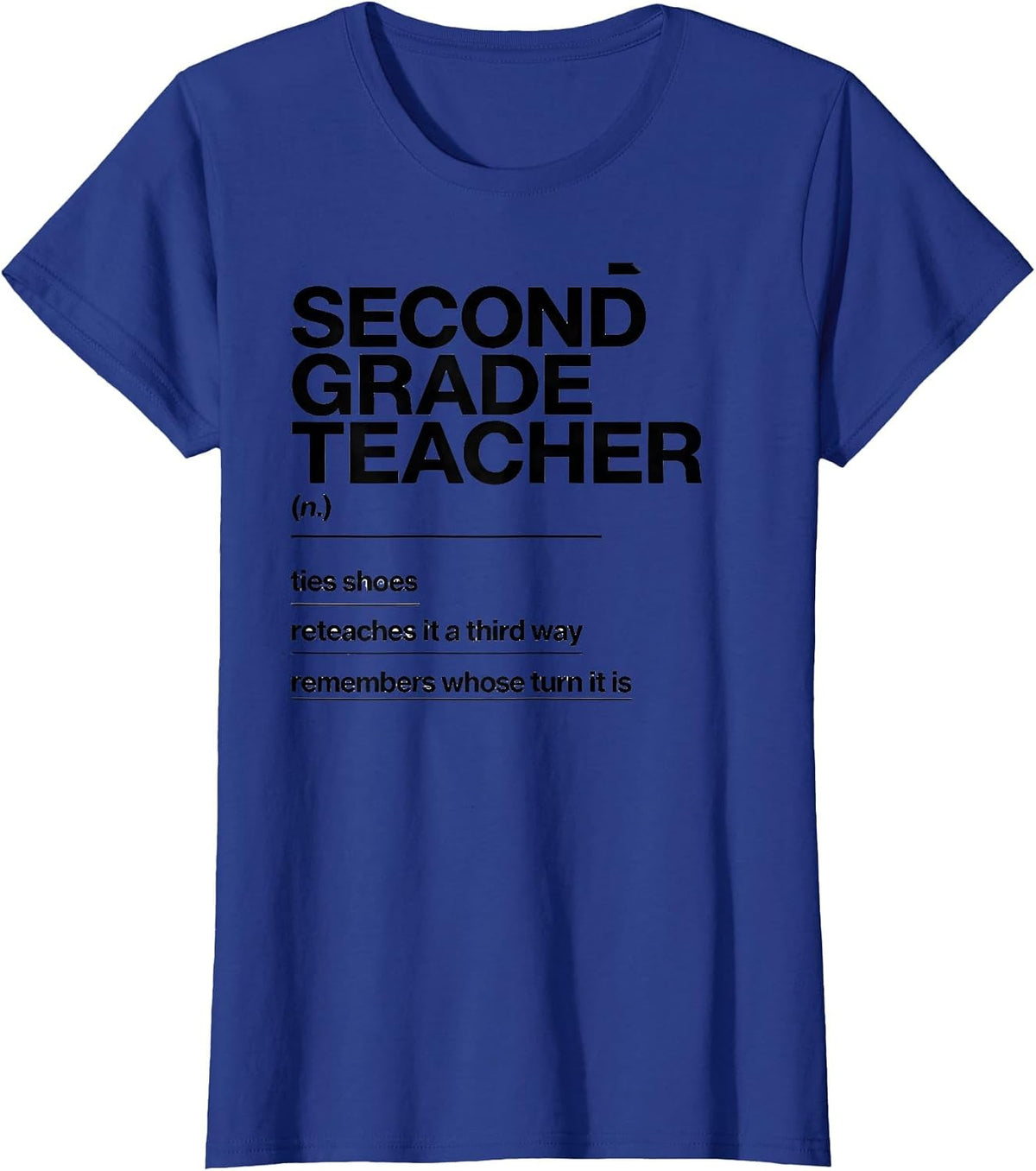 Women's Second Grade Teacher Funny Teacher Humor T-Shirt - Royal Blue