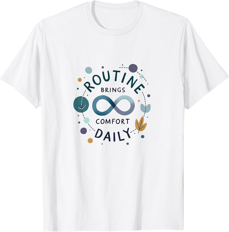 Routine Brings Comfort Daily Autism Awareness T-Shirt - White
