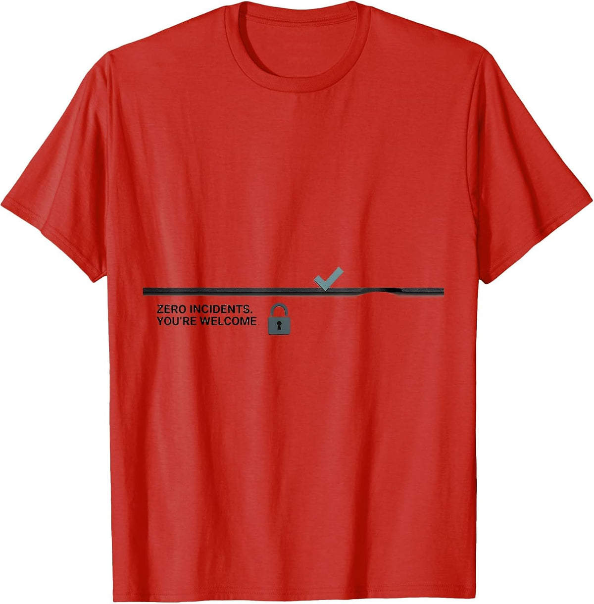 Men's Zero Incidents You're Welcome Funny Cybersecurity IT Analyst T-Shirt - Red