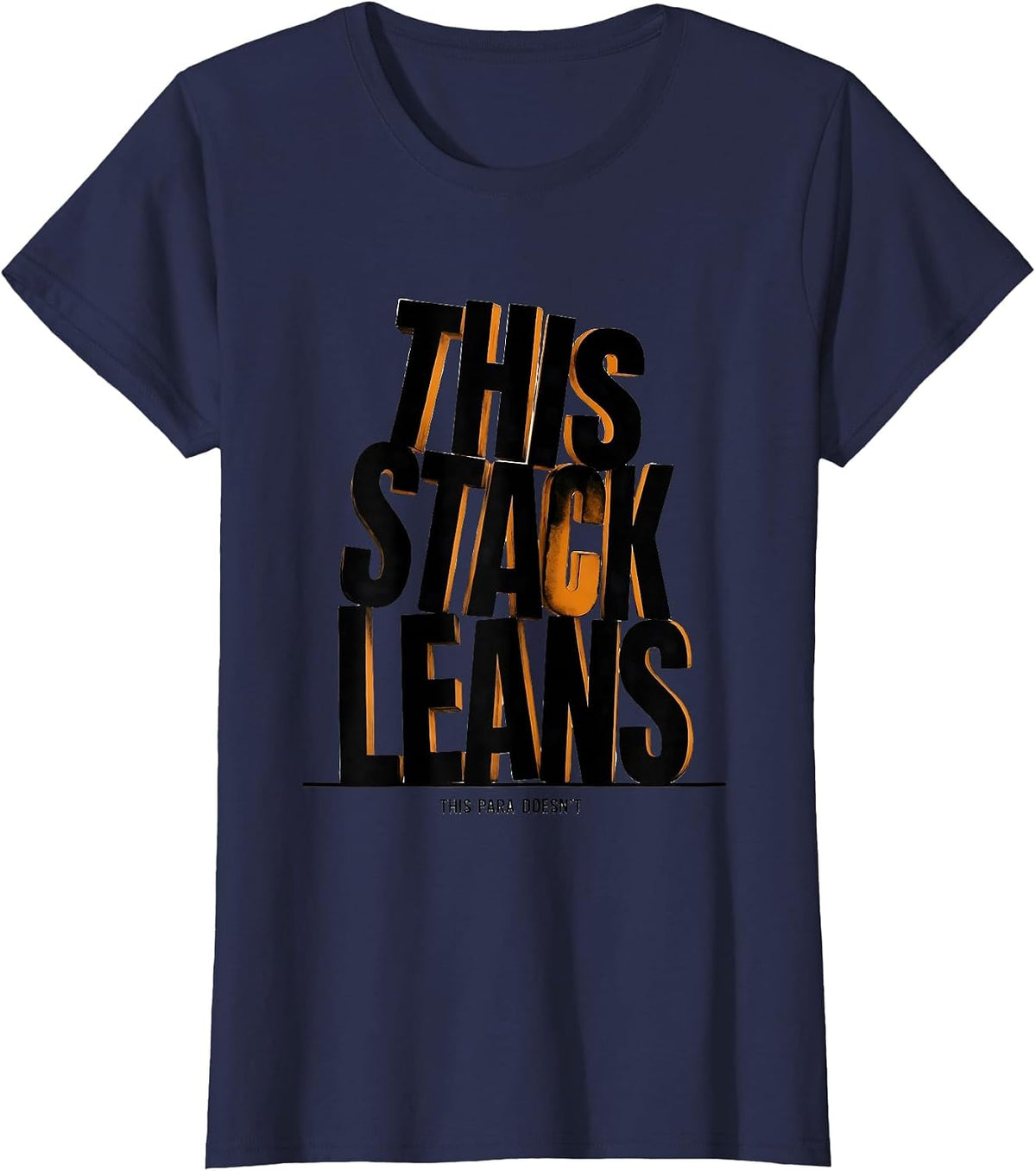 Women's This Stack Leans, This Para Doesn't Funny Paraprofessional T-Shirt - Navy Blue