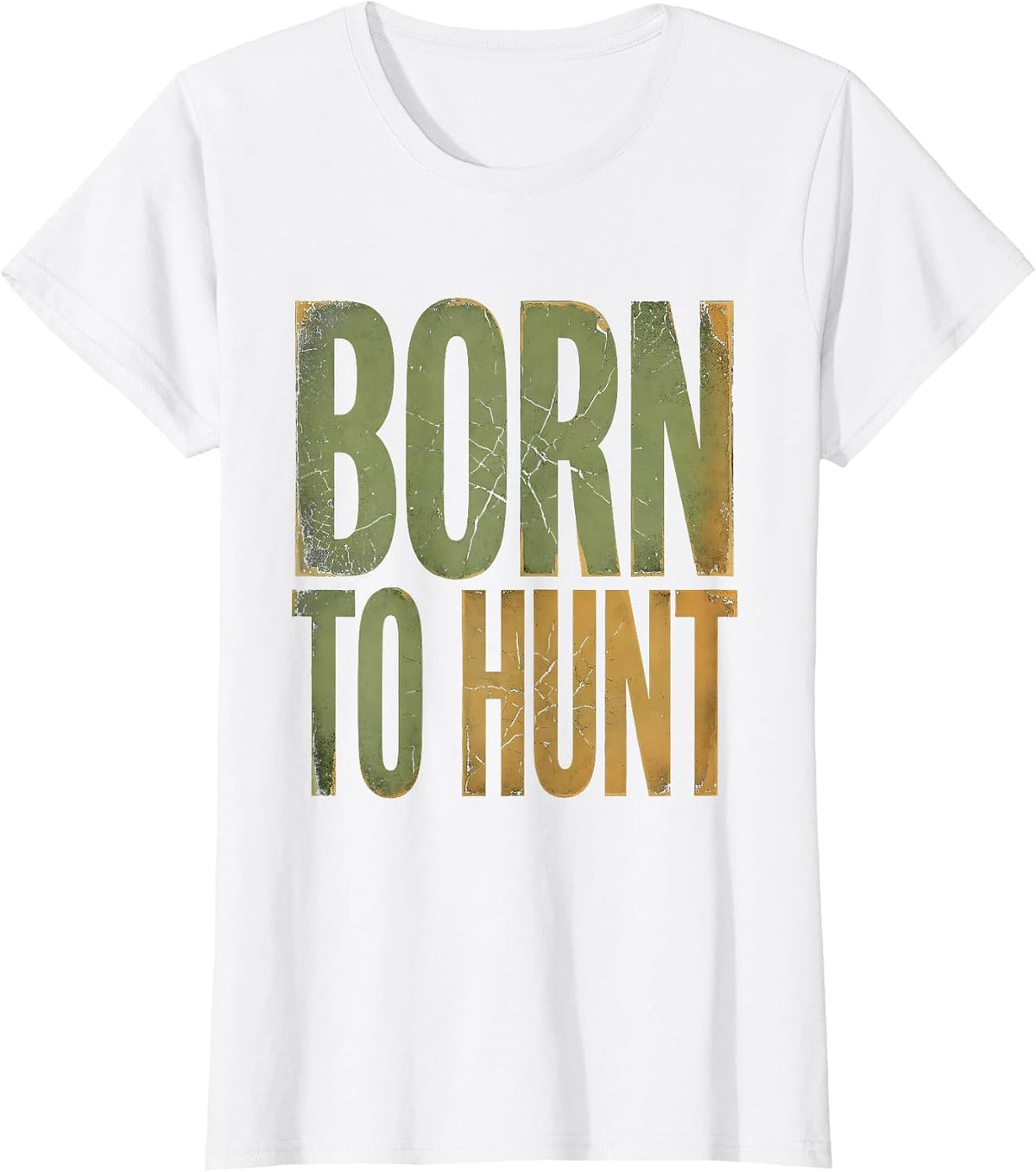 Born to Hunt Outdoors Hunting Design T-Shirt - White