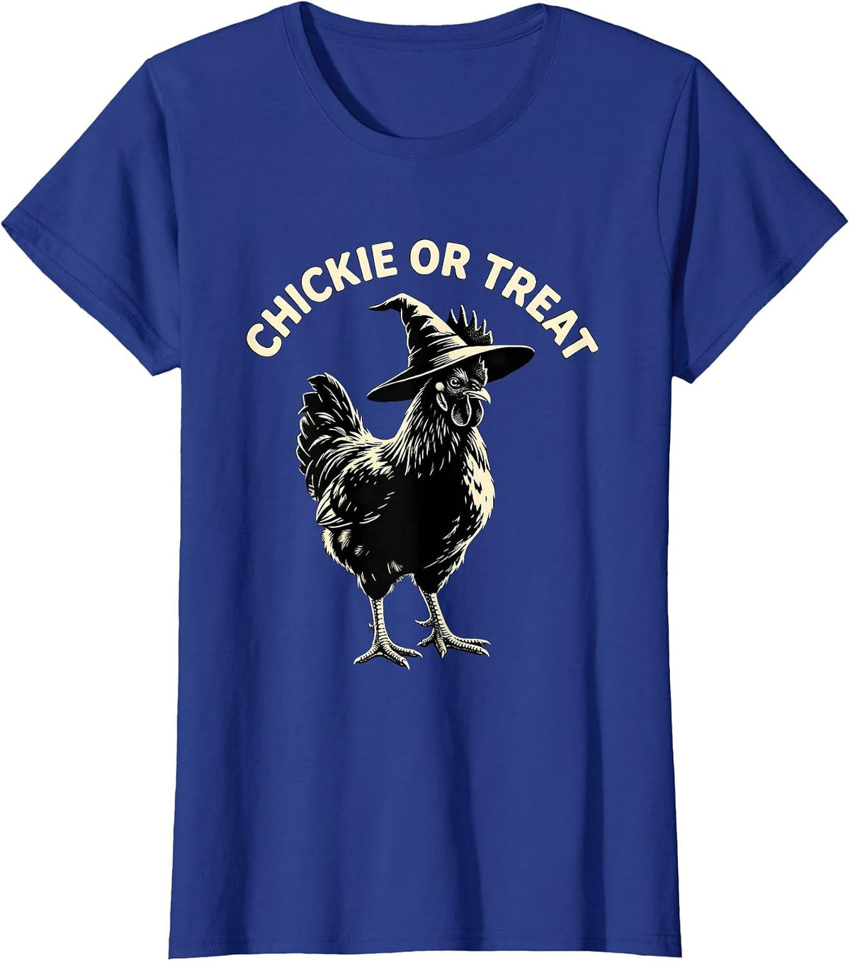 Women's Chickie Or Treat Funny Chicken Halloween Costume Farm Lover T-Shirt - Royal Blue