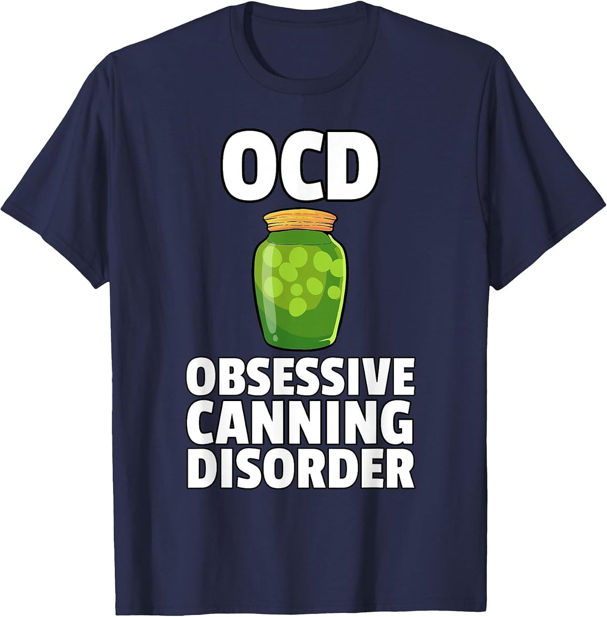 Canning Season Jar Pickling Gardener T-Shirt - Navy Blue