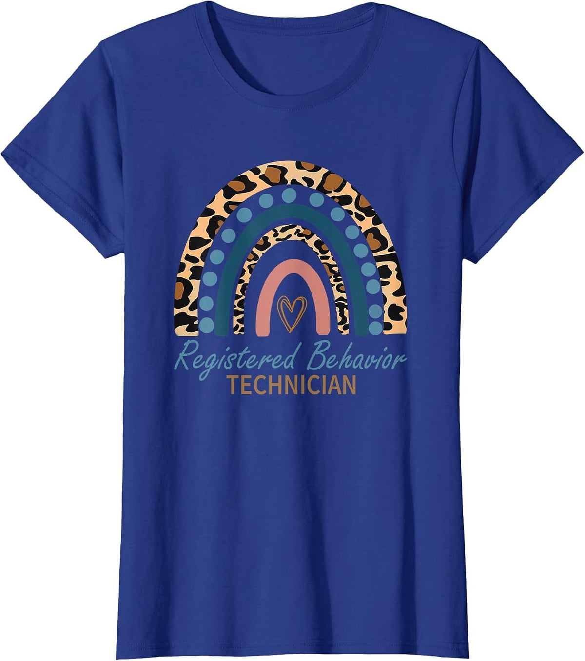 RBT Registered Behavior Technician ABA Therapist Rainbow T-Shirt - Royal Blue